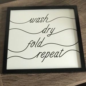 Wash dry fold repeat - decor sign